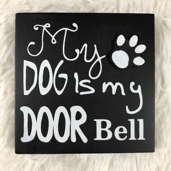 Set of 2 My Dog is My DoorBell w/ Raised Paw Print Wood Plaques - Picture 3 of 9